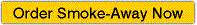 Order Smoke-Away